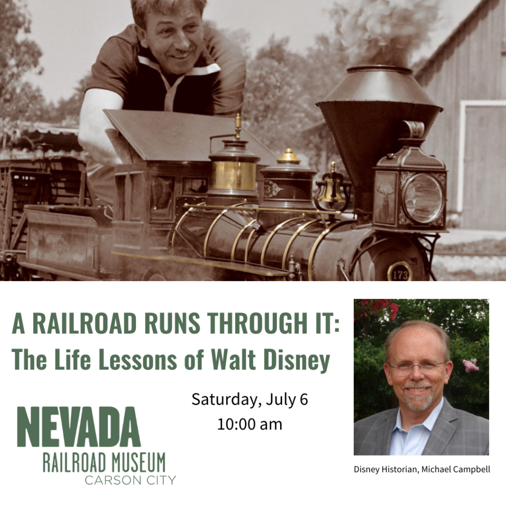 A Railroad Runs Through It: The Life Lessons of Walt Disney | Nevada ...